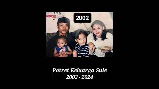 Potret Keluarga Sule 2002 - 2024 #rizkyfebian