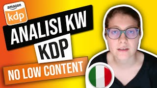 Analisi Keyword per Amazon KDP No Low Content | Trovare una KW Profittevole | Self Publishing IT