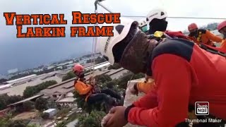 Vertical Rescue | Lifting | Lowering | Larkin Rescue Frame