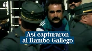 Así capturaron al Rambo gallego