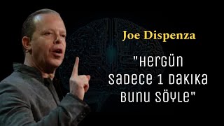 Sadece 1 Dakikada Hayalinizi Gerçeğe Dönüştürecek Teknik | JOE DISPENZA