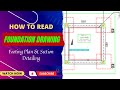 How to Read Foundation Drawing | Footing Drawing Reading | Footing Plan & Section Detailing