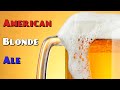 Award Winning American Blonde Ale All-Grain Recipe