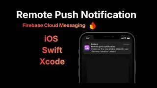 How to Add Push Notifications in iOS using Firebase | Swift & Xcode Guide