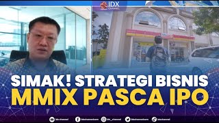 Simak! Strategi Bisnis MMIX Pasca IPO | 1ST SESSION CLOSING 06/12/2022