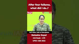 After Four Failures, What Did I Do | Natasha Goyal | IAS Rank-175 | #shorts