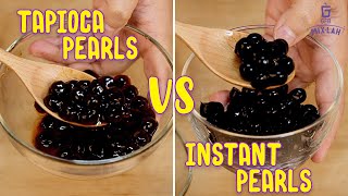 Tapioca Pearls VS Instant Pearl Jelly