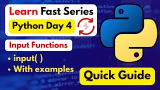Python input( ) Function | Day 4 Of Learn Fast Series π