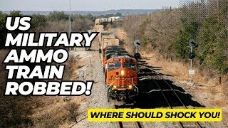 US Military Ammo Train Robbed!  Where They Found It Brings Up LOTS Of Questions!