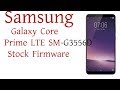 Download Samsung Galaxy CORE2 SM G3556D Stock Firmware