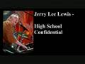 Jerry Lee Lewis - High School Confidential