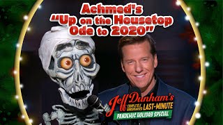 Achmed's "Up on the Housetop Ode to 2020" | JEFF DUNHAM