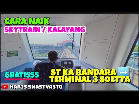 CARA NAIK SKYTRAIN / KALAYANG ‼️ DARI ST KERETA BANDARA MENUJU TERMINAL ...