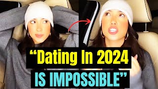Dating In 2024 Is "IMPOSSIBLE" | Modern Women Begging TO Date| Women Hitting The Wall | Men On Hinge