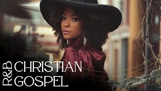 R&B gospel 2024 best worship songs ✩ r&b christian playlist best gospel mix 2024 ✩