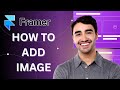 How to Add Images to Framer CMS | Quick Tutorial 2025