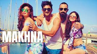 Makhna x Dawn | Little Noise Mashup | Sushant Singh Rajput, Jacqueline Fernandez | Asees Kaur 💛⚡