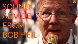 Bob Heil - Sound Advice