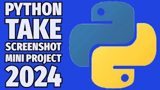 Python Project Ideas: Take A Screenshot 2024