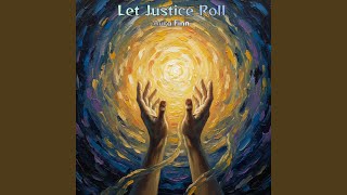 Let Justice Roll