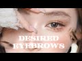 Desired Eyebrows • have desired:healthy:full eyebrows • ・❥・ Subliminal ｡