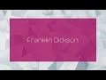 Franklin Dickson - appearance