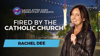 Fired By The Catholic Church: The Truth | Rachel Dee | Laugh After Dark Stand Up Comedy