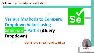 Selenium - JQuery Dropdown Values (Options) Validation: Part3 (Using Java Stream and Lambda)