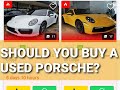 Should You Buy USED PORSCHE? #theporschelover