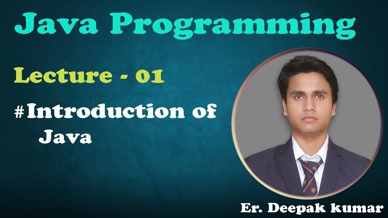 Introduction Of Java Lecture 1 Java Tutorials For Beginners In