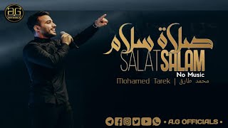 SALAT SALAM - صلاة سلام | Mohamed Tarek |  محمد طارق | A.G OFFICIALS