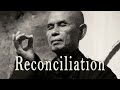 reconciliation by thich nhat hanh