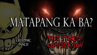 MATAPANG KA BA? - TRUE HORROR STORIES - COMPILATION