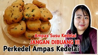 Perkedel Ampas Susu / Sari Kedelai, jangan dibuang kalau punya ampas kedelai