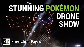 China Drone Show: The BEST Pokémon Drone Show We've Ever Seen! 🇨🇳