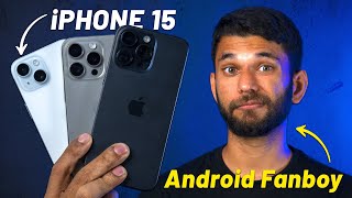 Android Fanboy Tries The iPhone 15 Series!