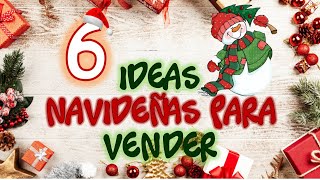 6 IDEAS NAVIDEÑAS PARA VENDER - Manualidades navideñas 2021 - Christmas crafts to sell or give away