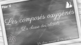 Les composés oxygénés 00 La classe des alcools