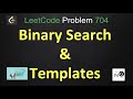 binary search | binary search template | binary search leetcode | leetcode 704