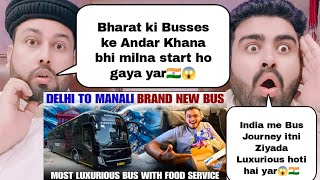 Brand New First Delhi to Manali Volvo Bus Journey with Free Food Service | Pakistani Reaction