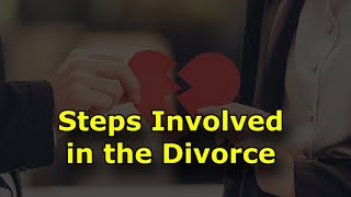 Steps Involved in the Divorce Process You Need to Know