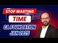 How to Start Studies CA Foundation Jan 2025 | Why CA Foundation 9.0 is Unique | How to Crack CA Exam