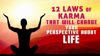 12 Laws of Karma that will change your perspective about life