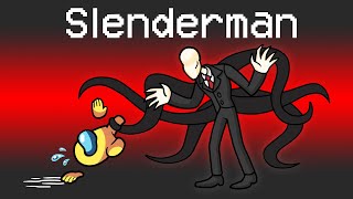 SLENDERMAN Mod in Among Us...