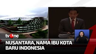 Pemerintah Sudah Menetapkan Nama Untuk Ibu Kota Baru | Kabar Pagi tvOne