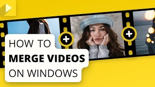How to Merge Videos for Free on Windows