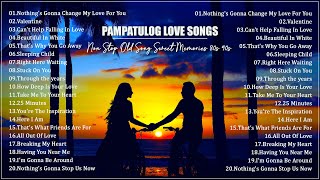 PAMPATULOG LOVE SONGS 2023 // Best Classic Relaxing Love Songs Of All Time