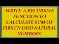 #52 write a recursive function to calculate sum of first n odd natural numbers.