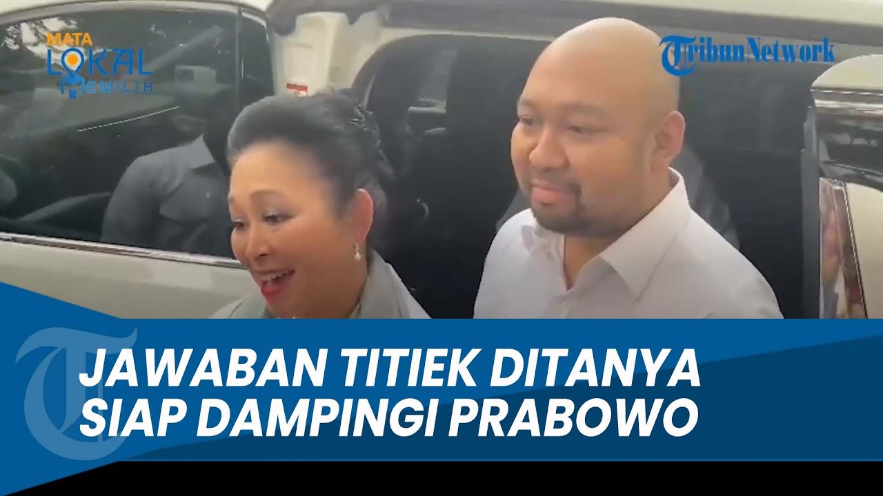 INI JAWABAN Titiek Soeharto Ditanya Siap Dampingi Prabowo Untuk Jadi ...