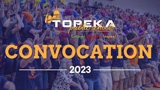 Topeka Public Schools: Convocation 2023!